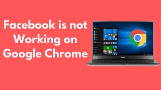 FIX Facebook is not Working on Google Chrome UPDATED [upl. by Inat250]