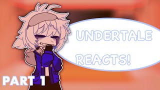 Undertale reacts to eachother  Part 1 [upl. by Zellner]