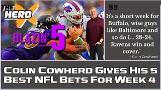 Blazin 5 Colin Cowherd Gives His 5 Best NFL Bets For Week 4 Sep 29 [upl. by Jarrod433]