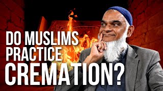 Do Muslims Practice Cremation  Dr Shabir Ally [upl. by Azelea]