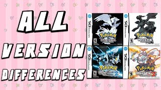 All Version Differences in Pokemon Black White Black 2 amp White 2 [upl. by Logan851]