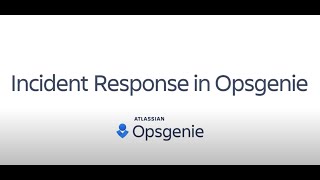 Incident Response with Atlassians Opsgenie [upl. by Also163]