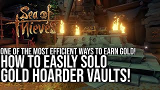 How To Easily SOLO Gold Hoarder Vaults [upl. by Atiuqcir]