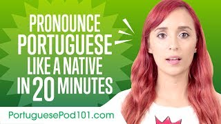 How to Pronounce Portuguese Like a Native Speaker [upl. by Eelitan38]