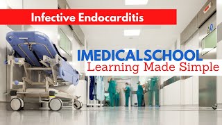 Infective Endocarditis Made Simple [upl. by Annatsirhc]