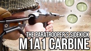 Paratroopers Sidekick The M1A1 Carbine [upl. by Norvall]