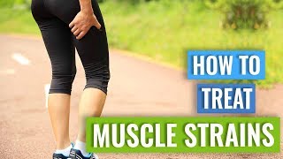 How to Treat Muscle Strains or Tears [upl. by Buderus]