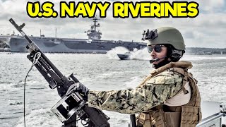 US NAVY RIVERINES  EVERYTHING YOU NEED TO KNOW [upl. by Emerej]