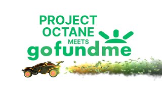 Project Octane Launches on GoFundMe [upl. by Spieler]