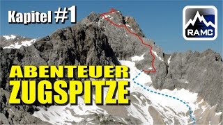 Abenteuer Zugspitze  HöllentalKlettersteig Doku 1  Intro amp Tourenbeschreibung [upl. by Mozza]