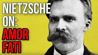 NIETZSCHE ON Amor Fati [upl. by Adihahs]