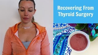 Recovering From Thyroid Surgery [upl. by Irena]