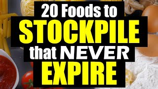 20 FOODS to STOCKPILE that NEVER expire [upl. by Eidlog]