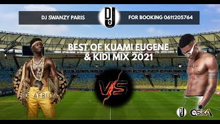 BEST OF KUAMI EUGENE amp KIDI 2021 MIX DJ SWANZYparis 1 [upl. by Ecam]