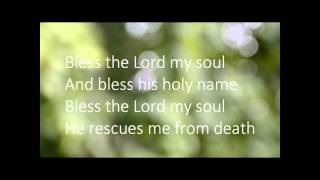 Bless the Lord my soul TAIZE HD with onscreen lyrics [upl. by Aikenat]