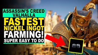 Assassins Creed Valhalla  FARM NICKEL INGOTS FAST AND EASY [upl. by Noskcaj]