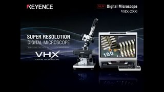 Digital Microscope  KEYENCE VHX2000 [upl. by Rehpotsrhc]