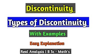 Discontinuity  Types of discontinuity  Real Analysis [upl. by Florence]