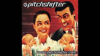 P̲i̲tchshifter  wwwpitchshifte̲r̲com Full Album [upl. by Ahseia]