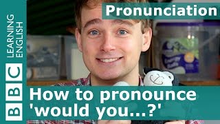 Pronunciation How to pronounce would you [upl. by Ymot]