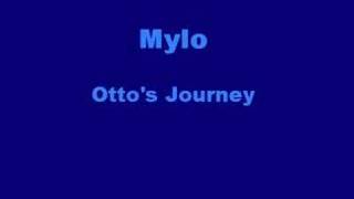 Mylo  Ottos Journey [upl. by Rolyak542]