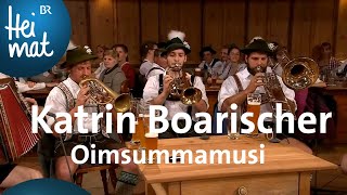 Katrin Boarischer Oimsummamusi I Musikantentreffen I BR Heimat  die beste Volksmusik [upl. by Shanks]