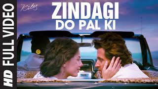 Zindagi Do Pal Ki Full Song Kites  Hrithik Roshan Barbara Mori [upl. by Blackstock]