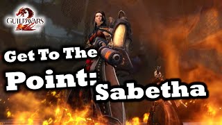 Get To The Point A Sabetha Guide for Guild Wars 2 [upl. by Anitselec]