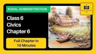 NCERT Class 6 Civics  Chapter 6  Rural Administration  Full Explanation [upl. by Enilarak]