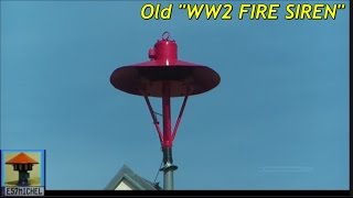 Old WW2 FIRE SIREN with scary AIR RAID Signal [upl. by Tillo]