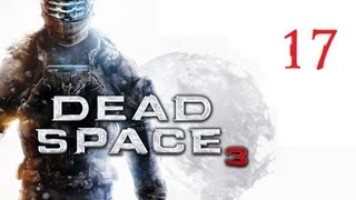 Dead Space 3 Gameplay Walkthrough Part 33  Rosetta  Chapter 14 DS3 [upl. by Naitsirk]