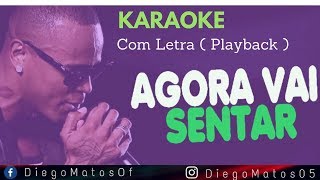 Agora Vai Sentar  Léo Santana  Karaoke Version  Com Letra  Playback [upl. by Adnov]