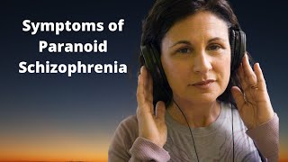 Paranoid Schizophrenia Symptoms Explained [upl. by Nylirahs]