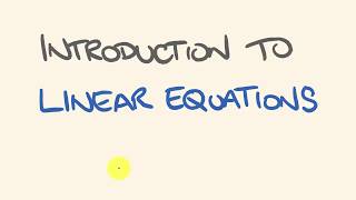 Linear Equations Introduction [upl. by Mehelhteb953]