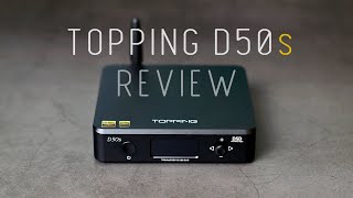 Topping D50s Review  A worthy successor [upl. by Nasaj]