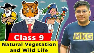 Natural Vegetation and Wild Life  Class 9 Geography Chapter 5  class 9 natural vegetation [upl. by Barbur999]