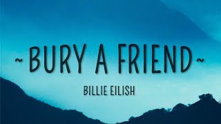 Billie Eilish  bury a friend Lyrics [upl. by Ahtnama]