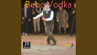 Bebo Vodka Dance Version [upl. by Inami]