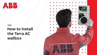 How to install the ABB TERRA AC Wallbox for electric vehicle charging [upl. by Riker]