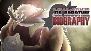 His History Revealed A Dr Robotnik Biography [upl. by Ingelbert892]