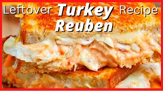 Turkey Reuben Sandwich  Leftover Turkey Recipe  Flame Thrower Grill [upl. by Rentsch666]