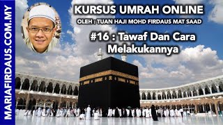 Kursus Umrah 16  Pengertian Tawaf Dan Cara Melakukannya  Maria Firdaus [upl. by Piper416]