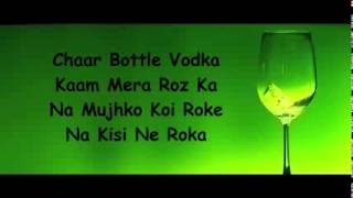 CHAAR BOTTLE VODKA LYRICS YO YO HONEY SINGH SUNNY LEONE [upl. by Shields877]