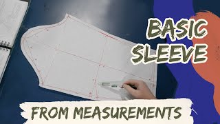 Drafting a Basic Sleeve From Measurements  Flat Pattern Drafting [upl. by Serle]