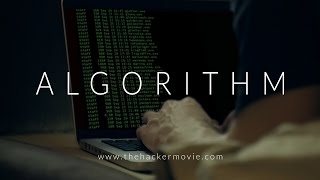 ALGORITHM The Hacker Movie [upl. by Elvah]