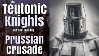 The Teutonic Knights launch the Prussian Crusade [upl. by Morra]