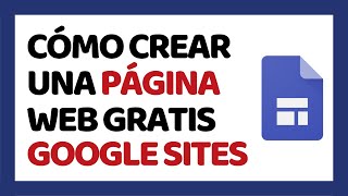 Cómo Crear una Página Web con Google Sites ✅ Paso a Paso [upl. by Eca134]