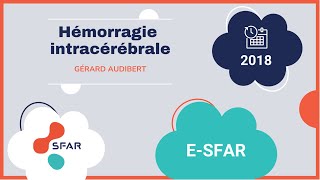 esfar 2018  Hémorragie intracérébrale [upl. by Hamas302]