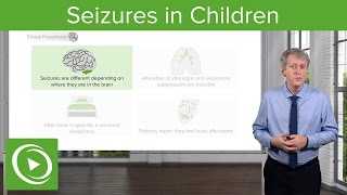 Seizures in Children – Pediatric Neurology  Lecturio [upl. by Zerimar]