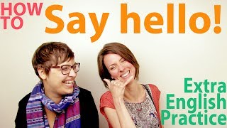 5 Way to Say Hello Common English Greetings [upl. by Rudman]